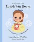 Corrie ten Boom : The Courageous Woman and The Secret Room - Book