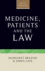 Medicine, Patients and the Law : Sixth Edition - Book