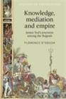 Knowledge, mediation and empire : James Tod's journeys among the Rajputs - eBook