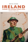 Ireland During the Second World War : Farewell to Plato’s Cave - Book