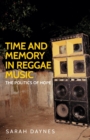Time and Memory in Reggae Music : The Politics of Hope - Book