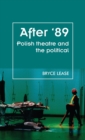 After '89 : Polish Theatre and the Political - Book