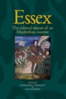 Essex : The Cultural Impact of an Elizabethan Courtier - Book