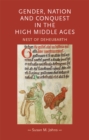 Gender, Nation and Conquest in the High Middle Ages : Nest of Deheubarth - Book