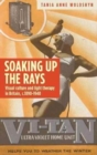 Soaking Up the Rays : Light Therapy and Visual Culture in Britain, c. 1890–1940 - Book