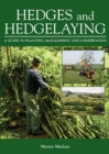 Hedges and Hedgelaying : A Guide to Planting, Management and Conservation - eBook