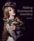 Making Steampunk Jewellery - Book
