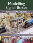 Modelling Signal Boxes for Railway Layouts - Book