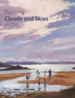 Painting Clouds and Skies in Oils - Book