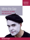 Mime the Gap : Techniques in Mime and Movement - Book
