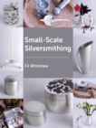 Small-Scale Silversmithing - eBook