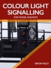 Colour Light Signalling for Model Railways - Book