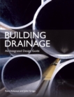 Building Drainage : An Integrated Design Guide - Book