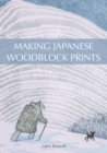 Making Japanese Woodblock Prints - Book