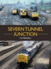 The Severn Tunnel Junction - Book