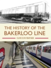 History of the Bakerloo Line - Book