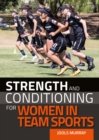 Strength and Conditioning for Women in Team Sports - Book