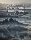 Creative and Experimental Photography : Art and Techniques - Book