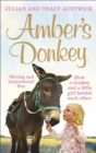 Amber's Donkey : How a donkey and a little girl healed each other - Book