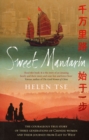 Sweet Mandarin : The Courageous True Story of Three Generations of Chinese Women and their Journey from East to West - Book