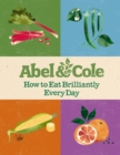 How to Eat Brilliantly Every Day - Book
