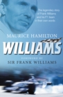 Williams : The legendary story of Frank Williams and his F1 team in their own words - Book
