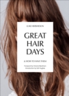 Great Hair Days : & How to Have Them - Book