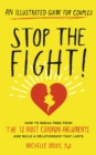Stop the Fight! : How to break free from the 12 most common arguments and build a relationship that lasts - Book