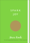 Spark Joy : An Illustrated Guide to the Japanese Art of Tidying - Book