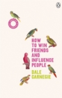 How to Win Friends and Influence People : (Vermilion Life Essentials) - Book