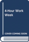 4 HOUR WORK WEEK - Book
