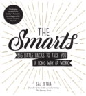 The Smarts : Big Little Hacks to Take You a Long Way at Work - Book