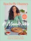 At Mama's Table : Easy & Delicious Meals From My Family To Yours - Book
