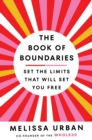 The Book of Boundaries : Set the limits that will set you free - Book
