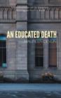 An Educated Death - Book