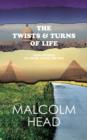 The Twists & Turns Of Life : Some stories to amuse along the way - Book