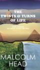 The Twists & Turns of Life : Some Stories to Amuse Along the Way - Book