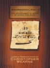 Mammonocracy : The Government of Money, by Money, for Money - eBook
