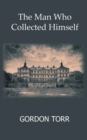 The Man Who Collected Himself - Book