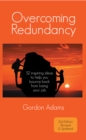 Overcoming Redundancy: 52 inspiring ideas to help you bounce back from losing your job - eBook