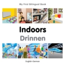 My First Bilingual Book -  Indoors (English-German) - Book