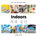 My First Bilingual Book -  Indoors (English-Korean) - Book