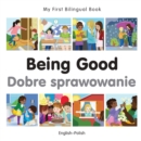 My First Bilingual Book-Being Good (English-Polish) - eBook