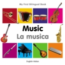 My First Bilingual Book-Music (English-Italian) - eBook