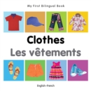 My First Bilingual Book-Clothes (English-French) - eBook