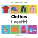 My First Bilingual Book-Clothes (English-Italian) - eBook