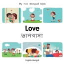 My First Bilingual Book-Love (English-Bengali) - Book