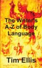 The Writer's A-Z of Body Language - Book