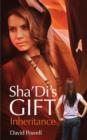 Sha'di's Gift - Inheritance - Book