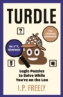 Turdle : Logic Puzzles to Solve While You're on the - eBook